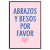 warmth Abrazos y Besos Por Favor motivational poster white gray space dimensions positivity unframed version beautiful piece