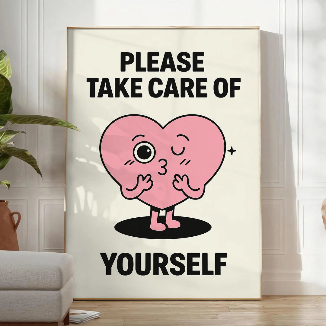 Affiche motivante Take Care Yourself noir blanc disponible dimensions 50x70 30x40 pièce espace bien-être quotidien cadre
