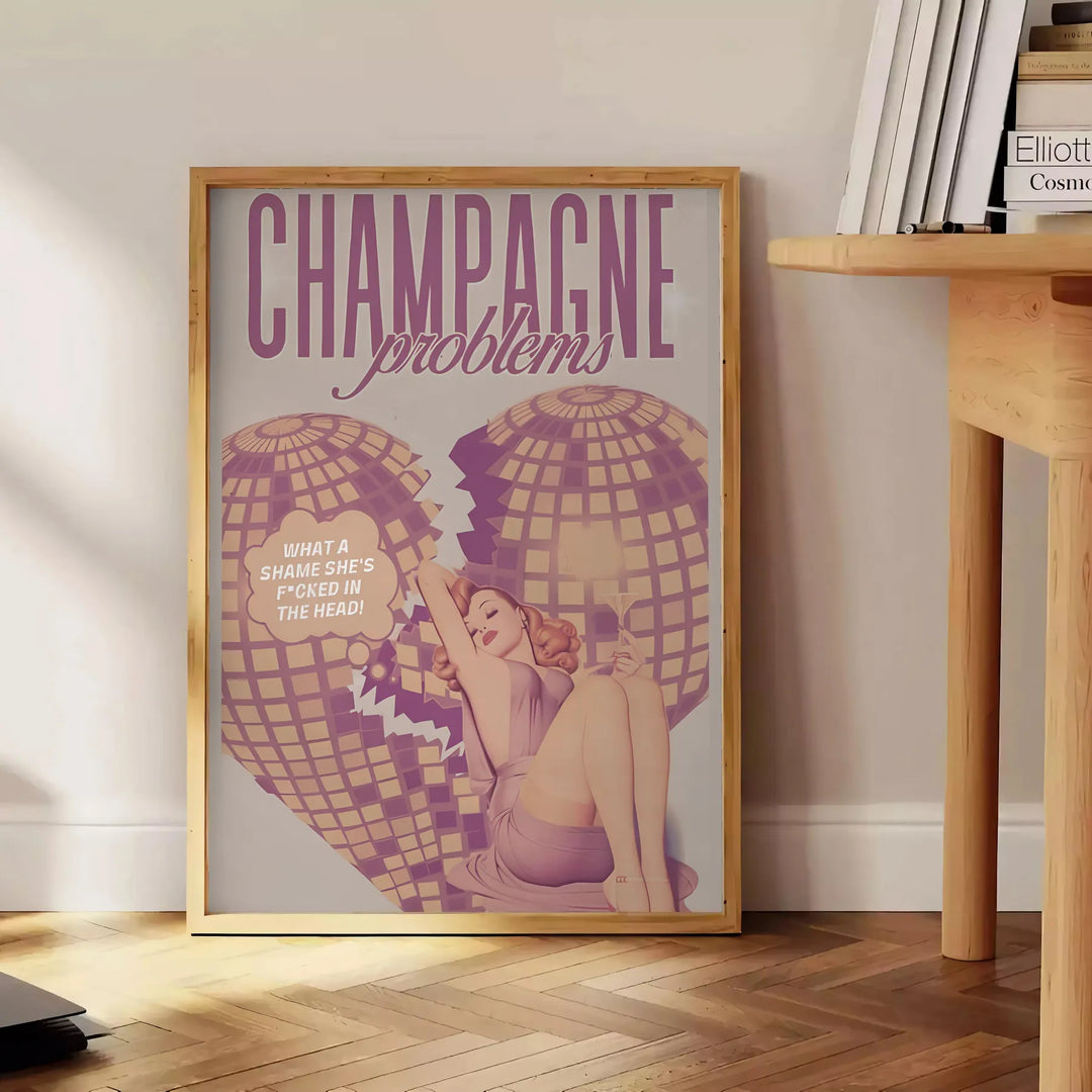 Champagne Problems Trendy Art Print Travel Poster High Quality Frame Premium Print Home Decor Color