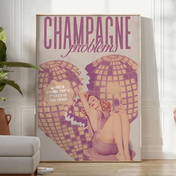 Champagne Problems Trendy Art Print Travel Poster High Quality Frame Premium Print Home Decor Color