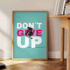space Do Give Up motivational poster bold black green design inspiring wall art perfect gift encouragement determination unframed option style
