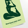 space Do Just Exist Live yoga poster tranquil green gray hues inspiring print perfect wall art thoughtful gift multiple sizes A4 cm A0 home decor today