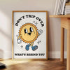 space Do Trip Over What Behind You groovy art poster vibrant yellow black colors eye wall perfect gift unique print room sizes A4 cm A0