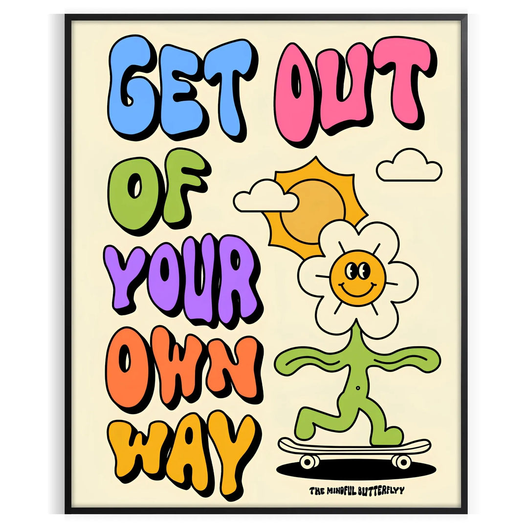 Get Out Of Your Own Way Graphic Groovy Poster Travel Poster High Quality Frame Premium Print Home Decor Color