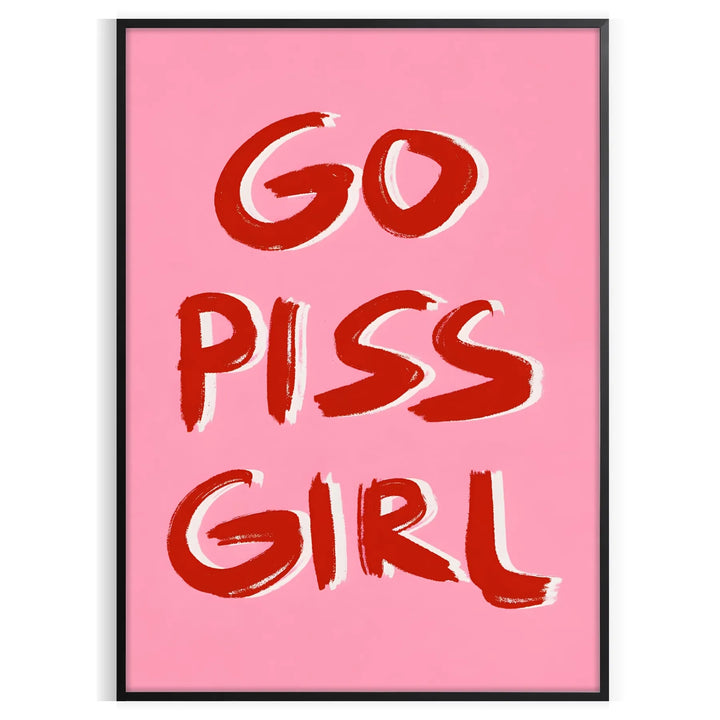 Go Piss Girl Popular Art Print Travel Poster High Quality Frame Premium Print Home Decor Color