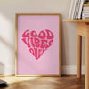space Good Vibes Only motivational poster vibrant orange pink hues stunning wall art perfect positivity style home office ideal gift ones unframed options