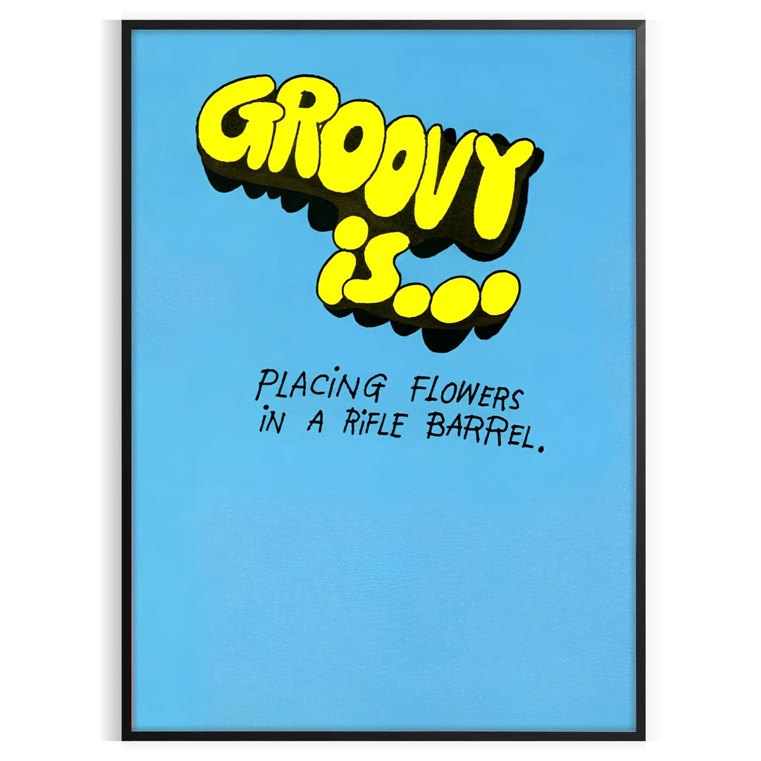 Groovy Is Placing Flowers In A Ripple Barrel Art Travel Poster High Quality Frame Premium Print Home Decor Color