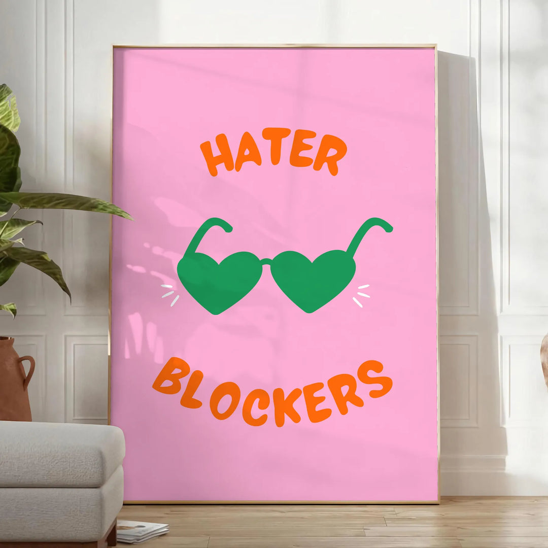 Hater Blookers Art Print Travel Poster High Quality Frame Premium Print Home Decor Color