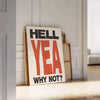 space Hell Yea Why Not poster trendy fusion green white bold statement room wall art unique gift artwork energy style sizes A4 cm A0