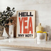 space Hell Yea Why Not poster trendy fusion green white bold statement room wall art unique gift artwork energy style sizes A4 cm A0