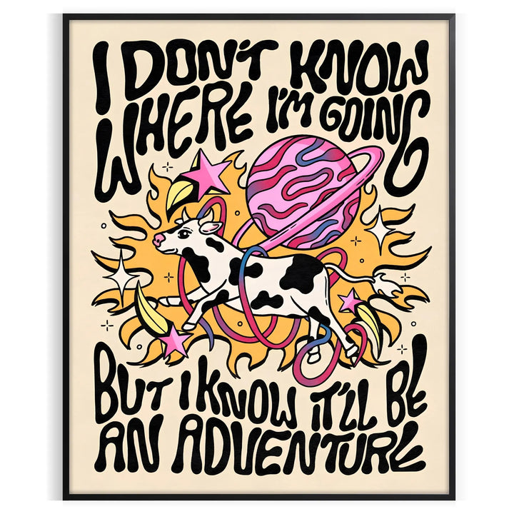 I Dont Know Where Am Going Groovy Poster Travel Poster High Quality Frame Premium Print Home Decor Color