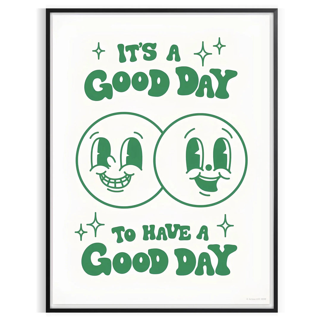 It Is A Good To Have Day Groovy Poster Travel Poster High Quality Frame Premium Print Home Decor Color