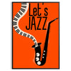 space bold Let Jazz Orange Poster striking maximalist piece black harmony wall art dynamic artwork ideal gift décor lover unframed options style