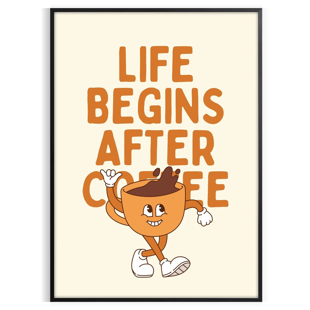 Life Begin After Coffee Kitchen Print Travel Poster High Quality Frame Premium Print Home Decor Color