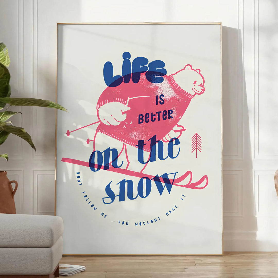 Lifeisbetteronthesnowlrposter Maximalist Poster Travel Poster High Quality Frame Premium Print Home Decor Color