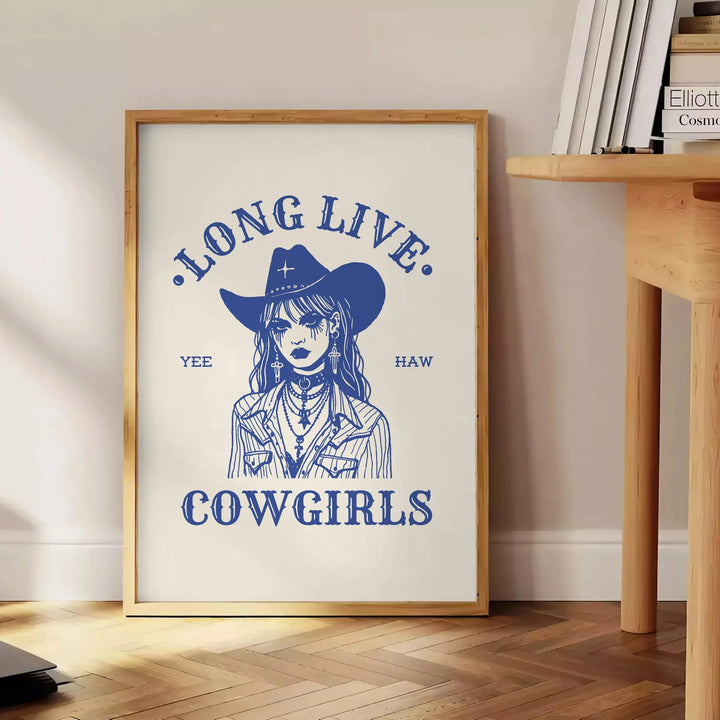 Long Live Cowgirls Print Travel Poster High Quality Frame Premium Print Home Decor Color