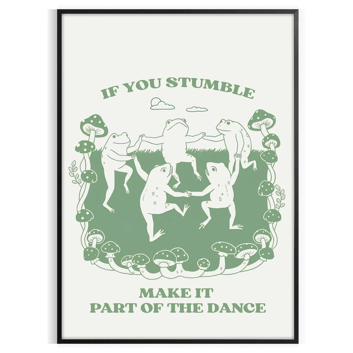 Make It Part Of The Dance Trendy Wall Print Travel Poster High Quality Frame Premium Print Home Decor Color