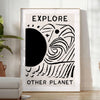 wonder modern art Explore Other Planets poster black white designs wall unforgettable gift artwork space cosmic allure sizes A4 cm A0