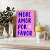 space Más Amor Por Favor motivational poster inspiring wall art piece blue purple tones thoughtful gift print various sizes A4 cm A0 room ambiance today