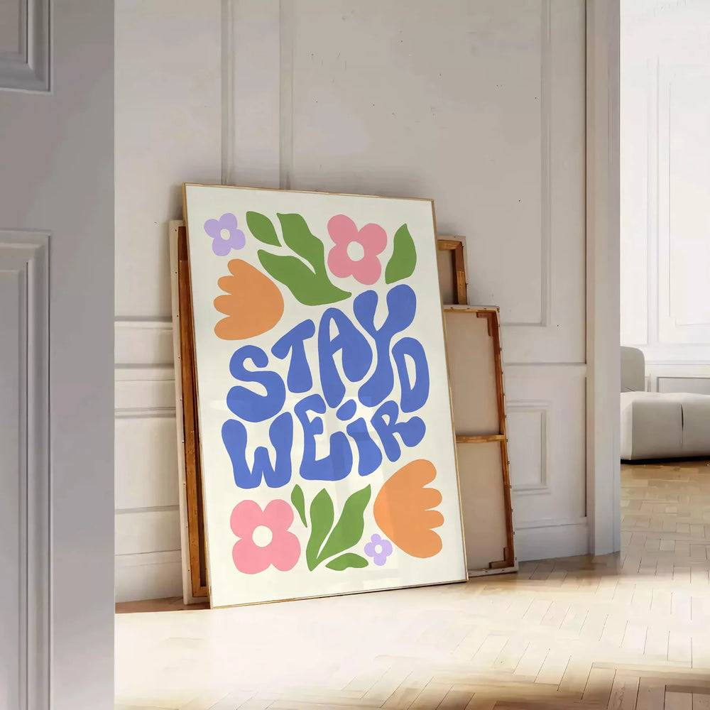 Stay Weird Groovy Poster Travel Poster High Quality Frame Premium Print Home Decor Color