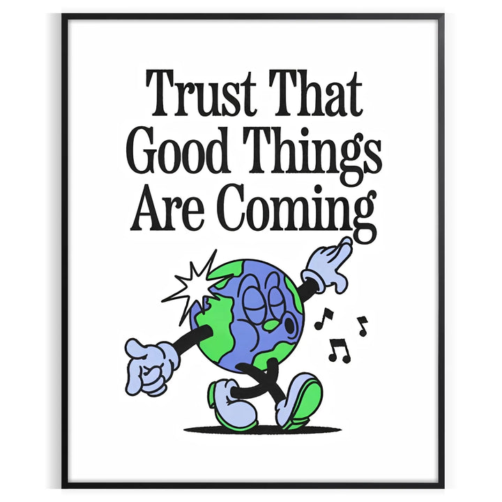 Trust That Godd Things Are Coming Groovy Art Print Travel Poster High Quality Frame Premium Print Home Decor Color