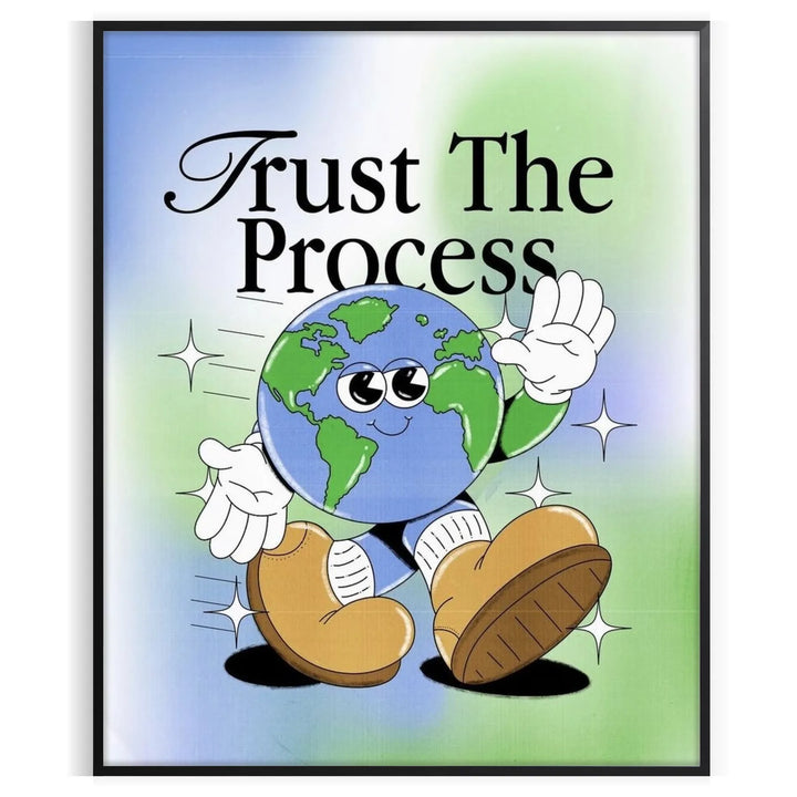 Trust The Process Groovy Art Print Travel Poster High Quality Frame Premium Print Home Decor Color