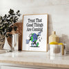 space Trust That Good Things Are Coming groovy art poster blue dramatic black hues perfect wall inspiration thoughtful gift idea room unframed variations