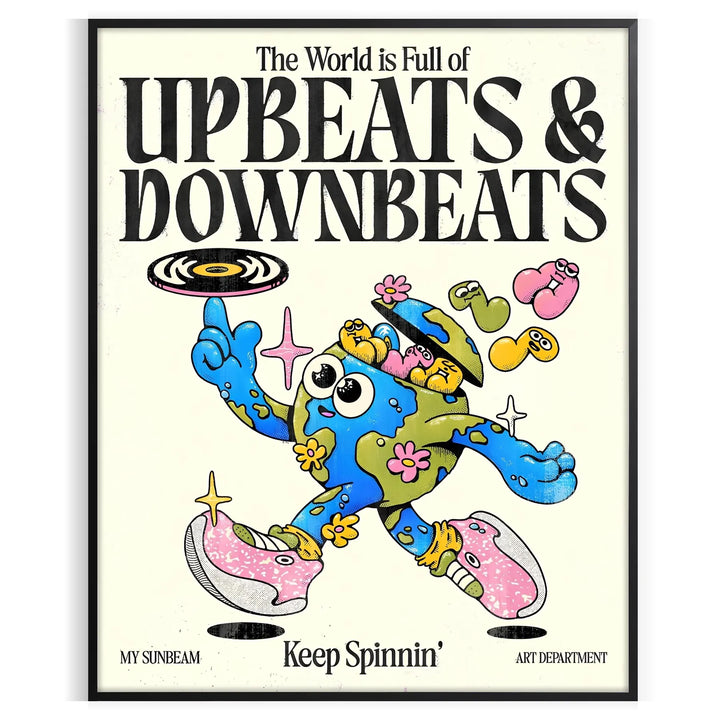 Upbeats And Downbeats Keep Spininnin Groovy Wall Art Travel Poster High Quality Frame Premium Print Home Decor Color