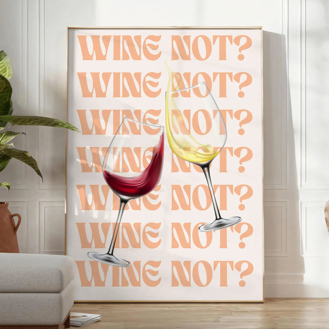 Wine Not Kitchen Poster Travel Poster High Quality Frame Premium Print Home Decor Color