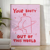 space Your Booty Out This World graphic art poster vibrant orange sleek gray wall unique gift artwork cosmic flair room unframed options style