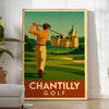 charm Chantilly Golf vintage poster vibrant green orange hues stunning available dimensions perfect wall art ideal best gift golfer unframed options