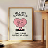 Self Love Social Club Motivation 2 poster stunning showcase black white elegance dimensions empowering piece unframed options perfect display
