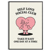 Self Love Social Club Motivation 2 poster stunning showcase black white elegance dimensions empowering piece unframed options perfect display